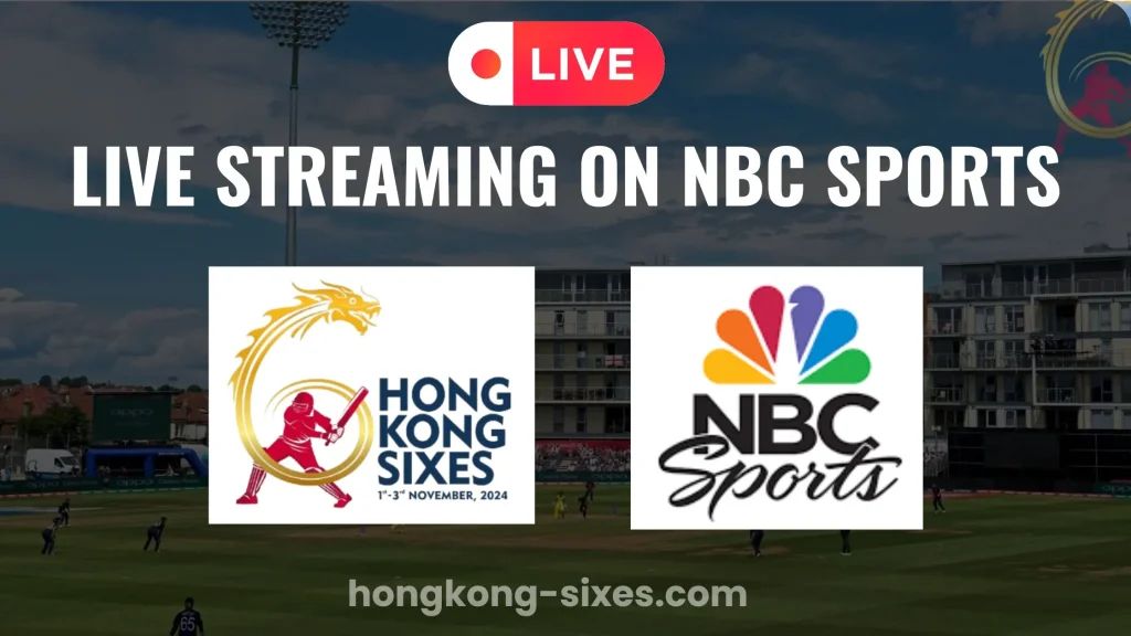 Hong Kong Sixes Live NBC Sports