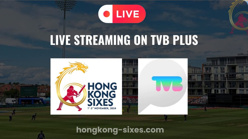 Hong Kong Sixes Live Stream on TVB Plus