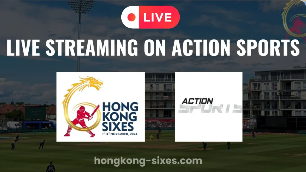 Hong Kong Sixes Live on Action Sports in Nepal