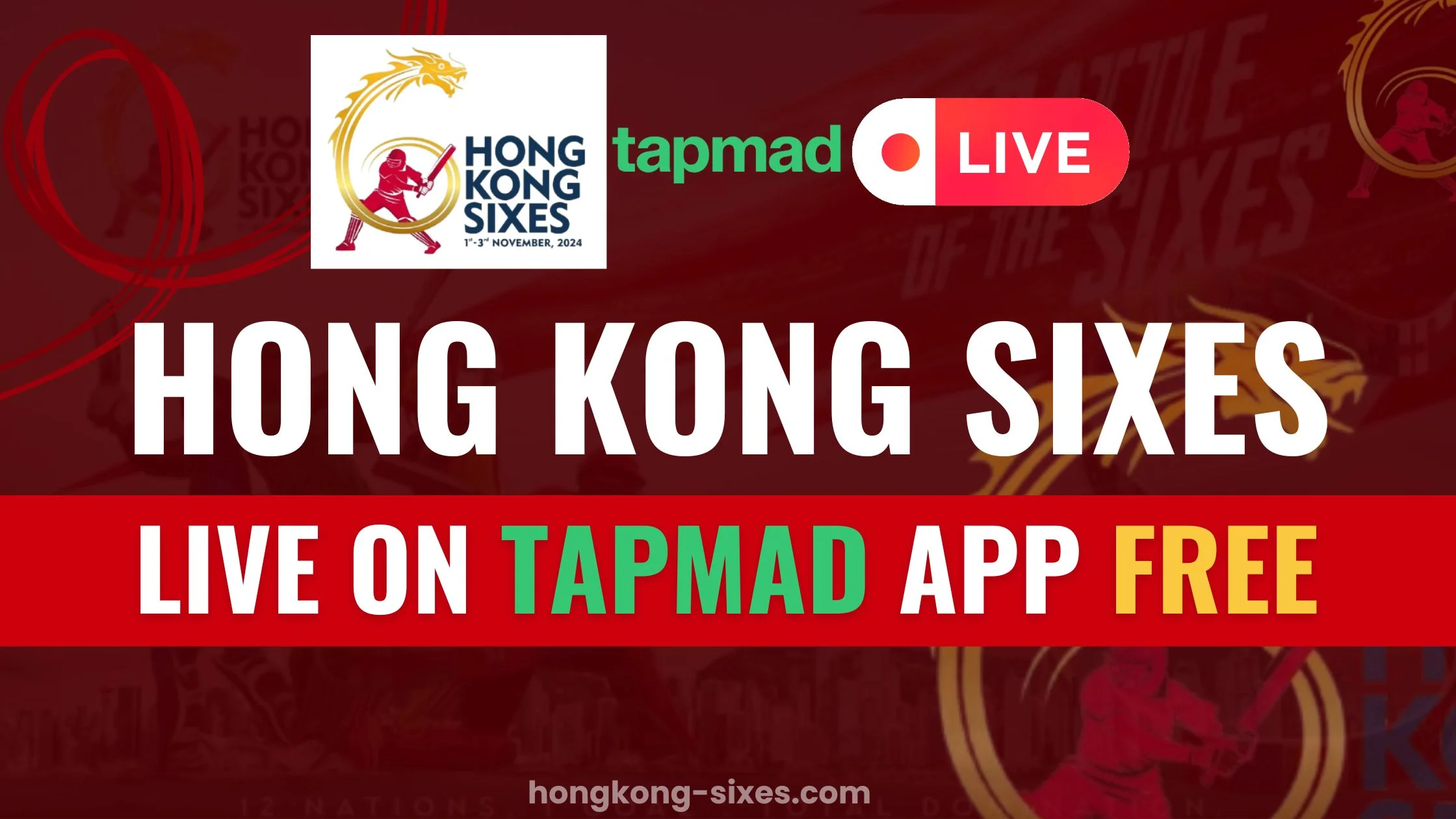 Hong Kong Sixes Live on Tapmad