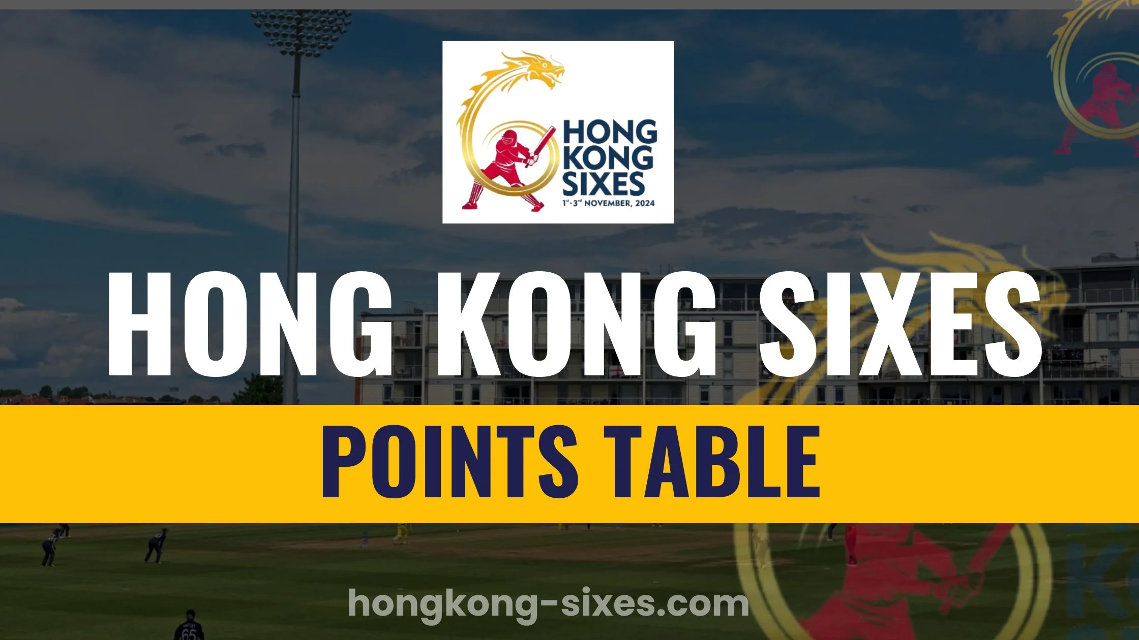 Hong Kong Sixes Points Table