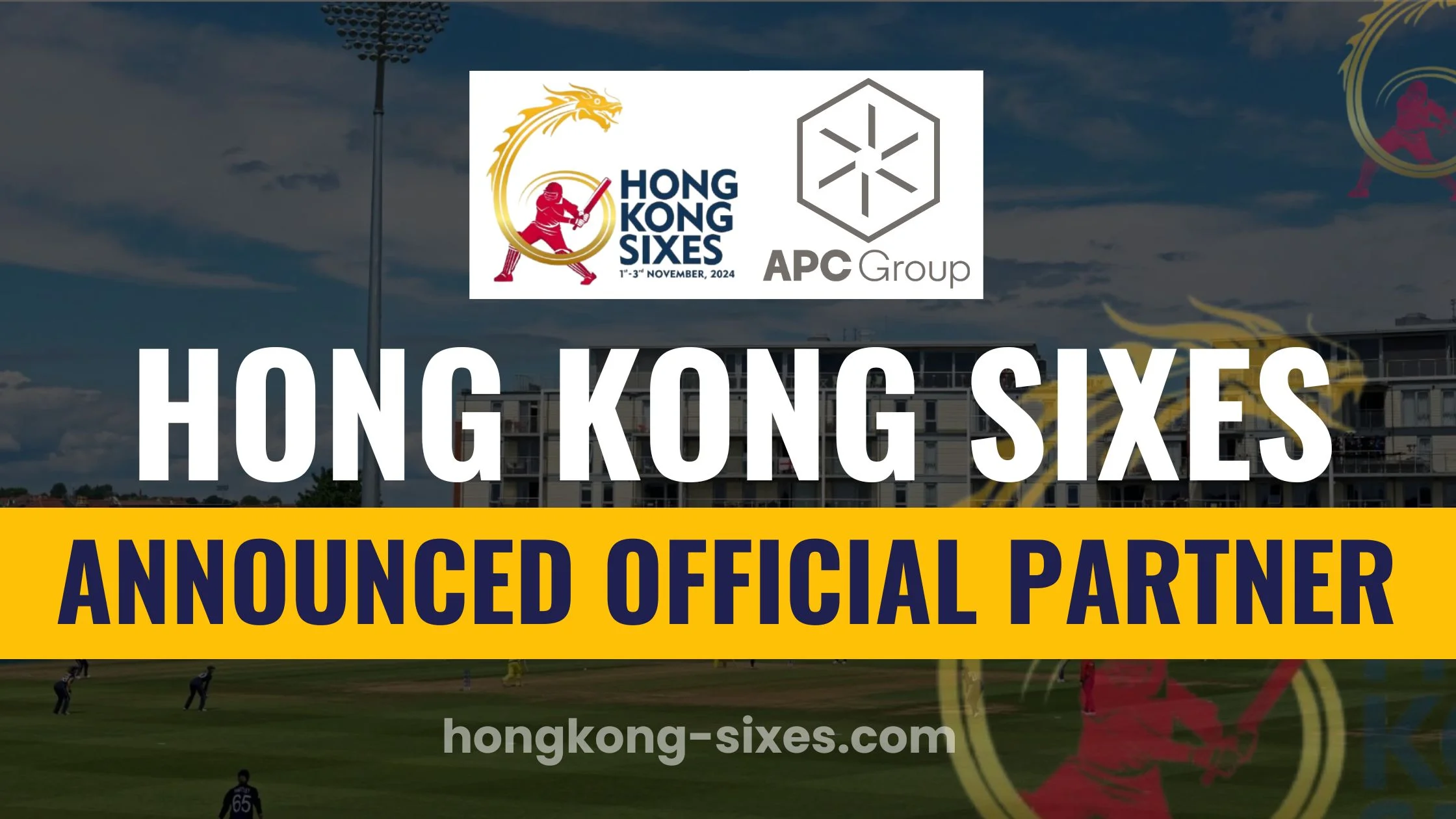 Hong Kong Sixes announced APC Group as Official Partner