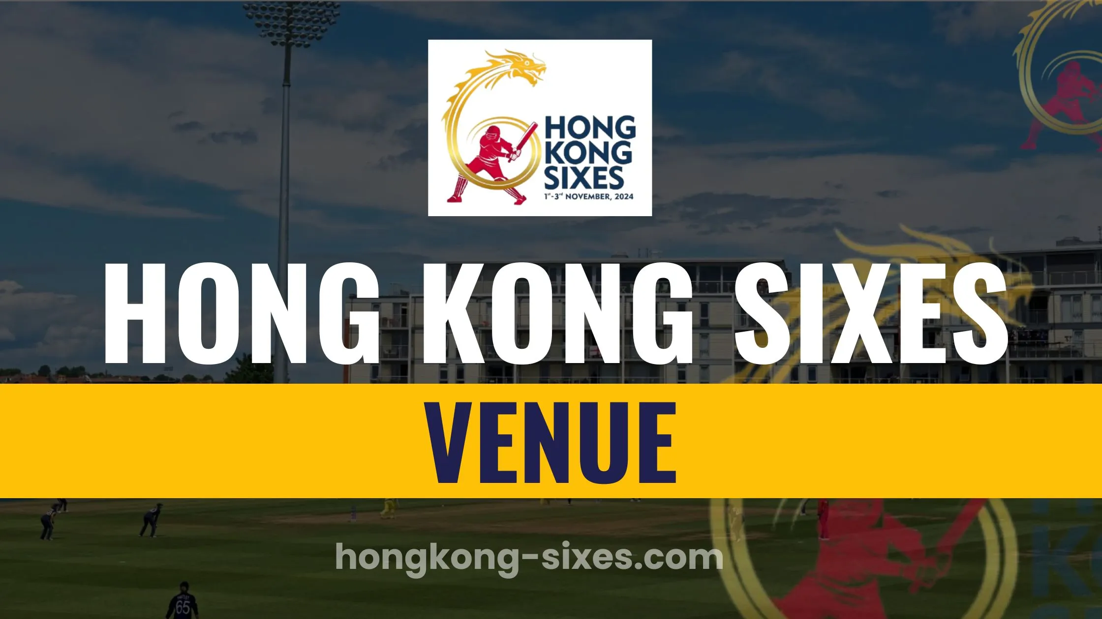 Hong Kong Sixes venue