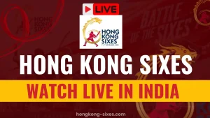 How to Watch Hong Kong 2024 Sixes Live Streaming in India