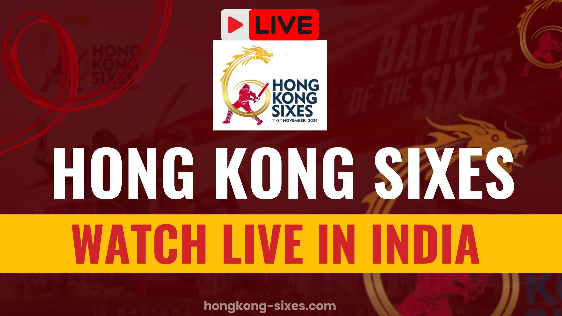 How-to-Watch-Hong-Kong-2024-Sixes-Live-Streaming-in-India