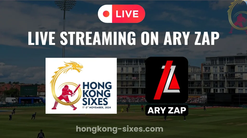 Live Streaming of Hong Kong Sixes 2024 on ARY ZAP