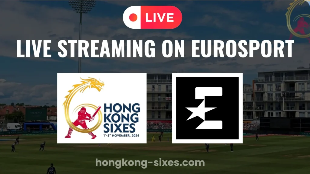 Live Streaming of Hong Kong Sixes on Eurosport