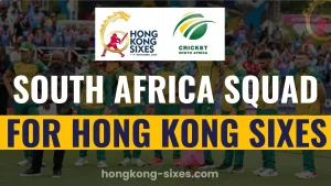 South Africa Squad for Hong Kong Sixes | JJ Smuts will Lead the Team