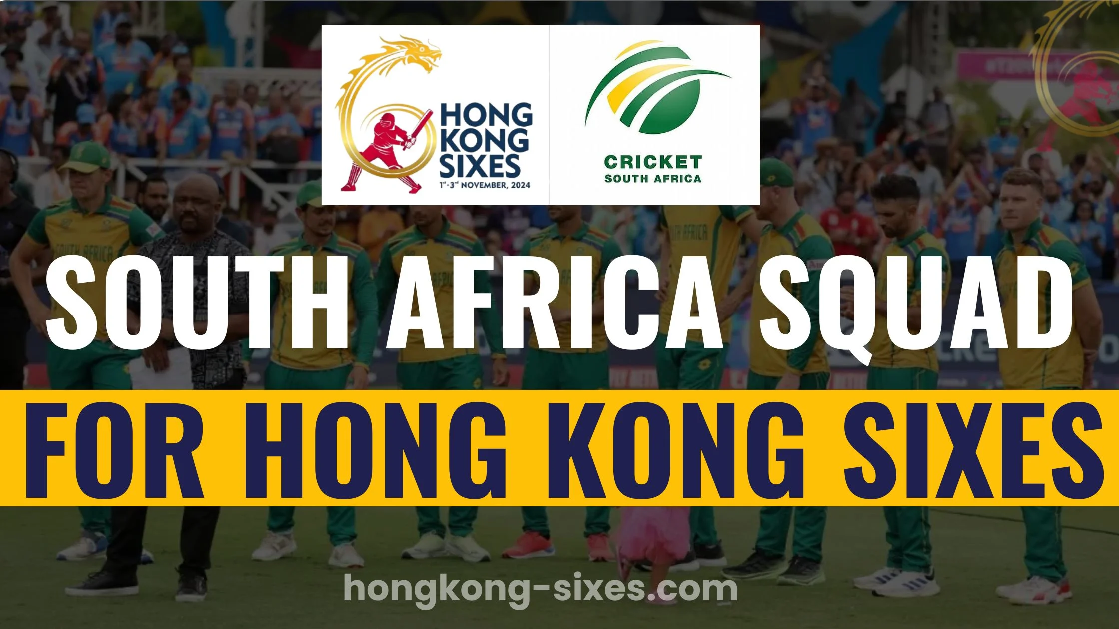 South Africa Squad for Hong Kong Sixes