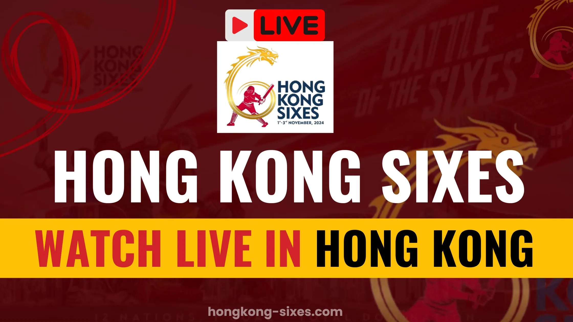 Watch Hong Kong Sixes Live in Hong Kong