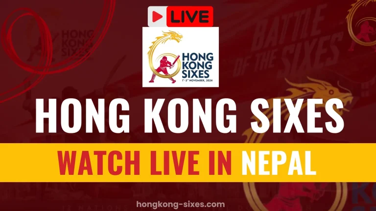 Watch Hong Kong Sixes Live in Nepal